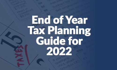 End of Year Tax Planning Guide for 2022