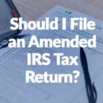 The vast majority of taxpayers try to file an accurate tax return with the IRS. But sometimes, they realize they made a mistake in the tax filing. In other situations, circumstances change, so the previously filed return is no longer correct.