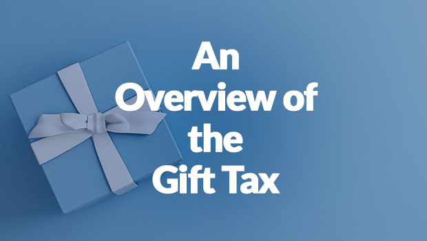 an overview of the gift tax