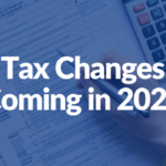 Tax Changes Coming in 2025